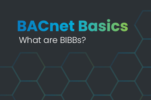 BACnet Basics: What are BIBBs? 