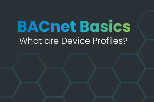 BACnet Basics: What are Device Profiles?