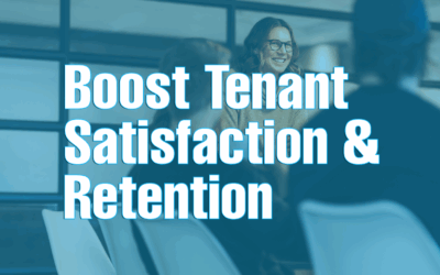 Proven Strategies to Boost Tenant Satisfaction and Retention